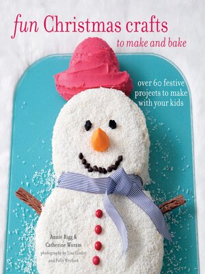 cover image of Fun Christmas Crafts to Make and Bake